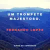 Fernando Lopez - Um Trompete Majestoso (Hinos De Comunhão) - EP